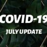 Text reading "July COVID-19 update" overlaid on a background of lush green leaves.