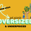 Promotional graphic for summer 2024 featuring a text "get plants oversized & underpriced" with illustrations of three people carrying large plants.